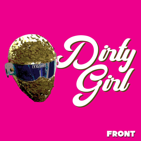 Dirty Girl Tank Top