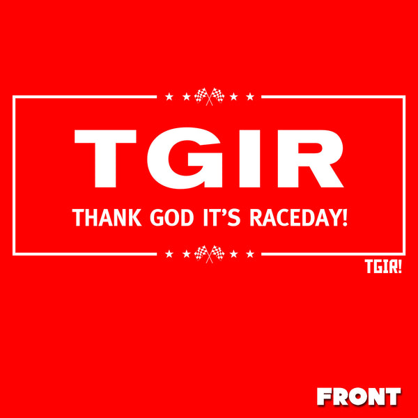 Thank God It's Raceday! T-Shirt